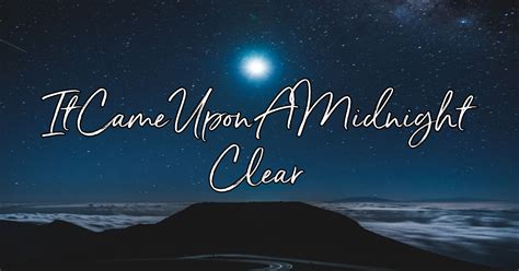 when was it came upon a midnight clear written